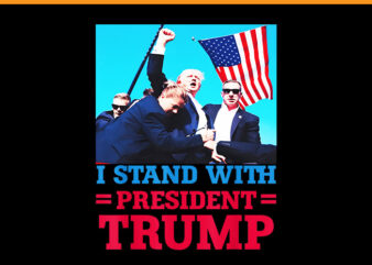 I Stand With President Trump PNG