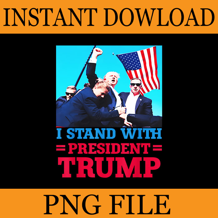 I Stand With President Trump PNG