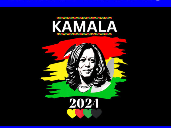 Kamala 2024 png, kamala harris 2024 png t shirt vector art