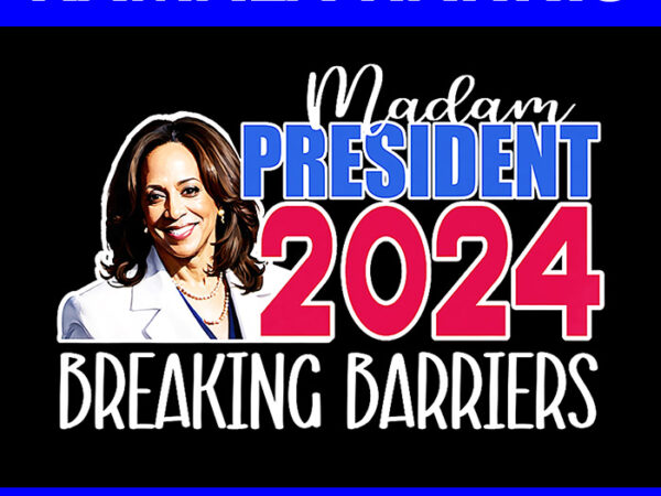 Kamala harris 2024 breaking barriers png t shirt vector art