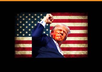 Trump Shot PNG, Trump 2024 PNG, Trump Fighting PNG t shirt designs for sale