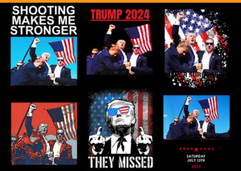 Shooting Makes Me Stronger Trump PNG, They Missed Trump PNG