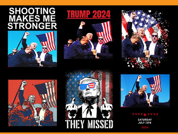 Shooting makes me stronger trump png, they missed trump png t shirt template vector