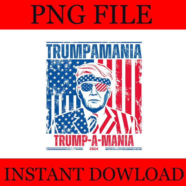 Trumpamania PNG, Let Trumpamania Run Wild Brother PNG, Trumpamania 2024 PNG