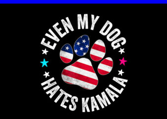 Even My Dog Hates Kamala Anti Harris Usa Flag 2024 PNG