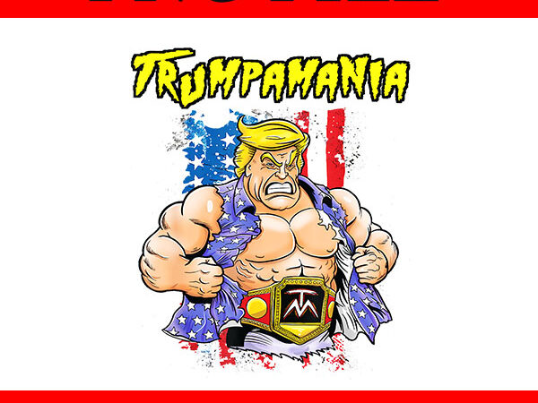 Trumpamania png, trump amania 2024 png, trump vance png t shirt designs for sale