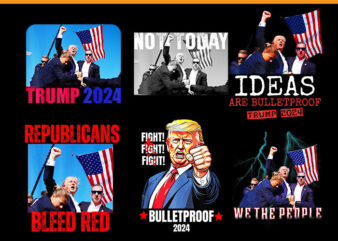 Trump 2024 PNG, Trump Shot Bulletproof Bloody Ear Bleeding Butler PA Trump PNG, Trump Republicans Bleed Red 2024 PNG t shirt designs for sale