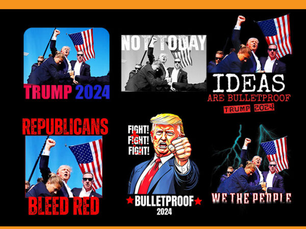 Trump 2024 png, trump shot bulletproof bloody ear bleeding butler pa trump png, trump republicans bleed red 2024 png t shirt designs for sale