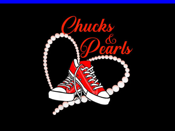 Chucks and pearls i’m with her kamala 2024 png, chucks and pearls png t shirt vector file