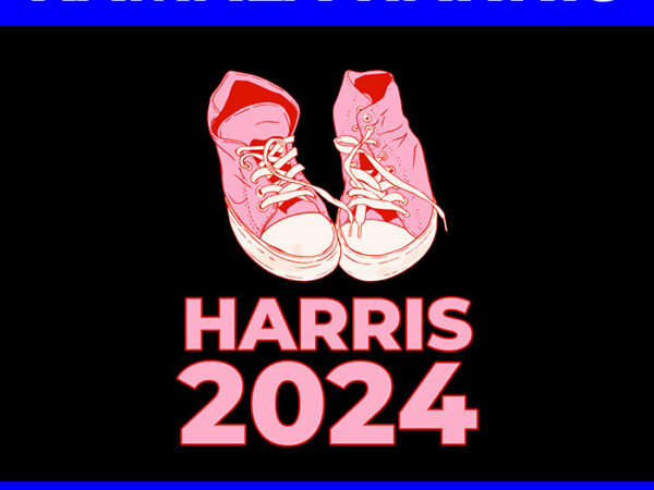 Harris 2024 vote president kamala election sneakers png graphic t shirt