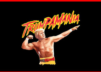 Trumpamania PNG, Trump Amania 2024 PNG, Trump Vance PNG t shirt designs for sale