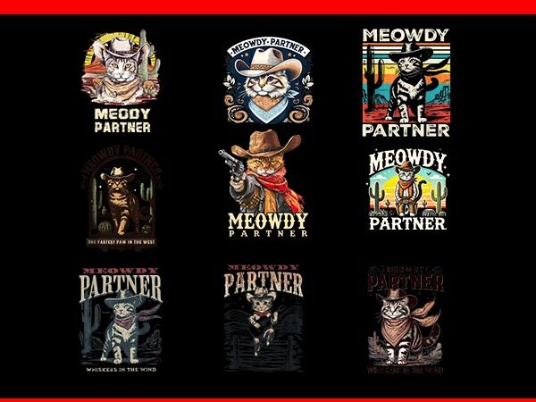 Bundle meowdy partner cowboy cat vintage png, meowdy partner cat png t shirt template