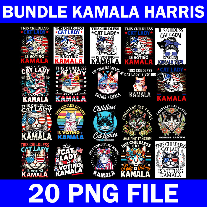 Bundle Kamara Harris 2024 PNG, This Childless Cat Lady Is Voting Kamala PNG