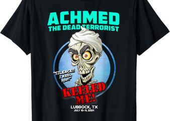 Achmed The Dead Terrorist Lubbock, TX (2024) T-Shirt