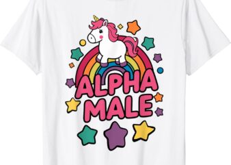 Alpha Male Unicorn Funny Embarrassing Joke Ironic T-Shirt