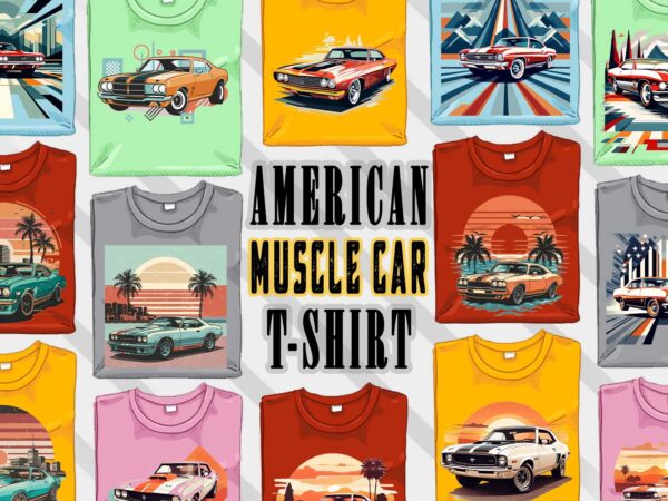 Trendy american muscle car t-shirt design bundle with 80 png & jpeg designs – download instantly