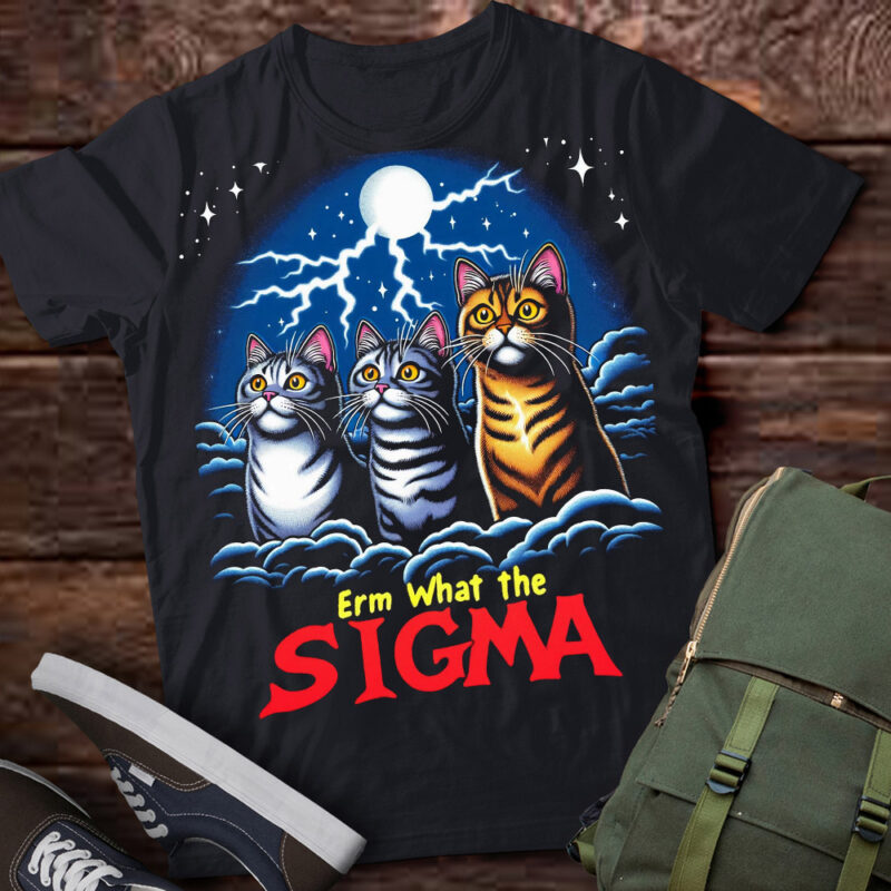 LT-P2.1 Funny Erm The Sigma Ironic Meme Quote American Shorthair Cats