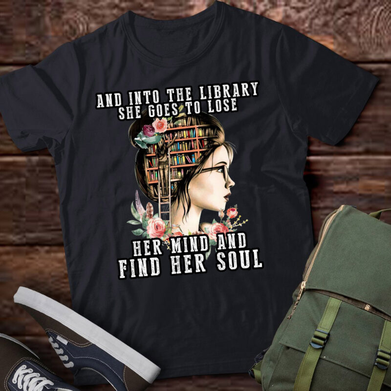 And Into The Library She Goes To Lose Her Mind Gift lts-d