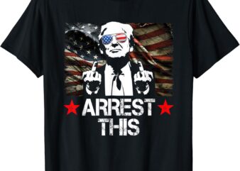 Arrest This Trump Fingers Pro Trump 2024 T-Shirt