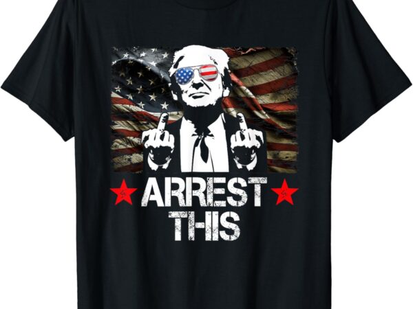 Arrest this trump fingers pro trump 2024 t-shirt