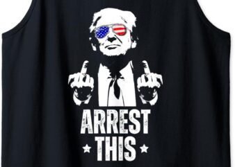 Arrest This Trump Fingers Pro Trump Tank Top t shirt vector