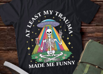 At Least My Trauma Made Me Funny Mental Health Skeleton lts-d t shirt vector