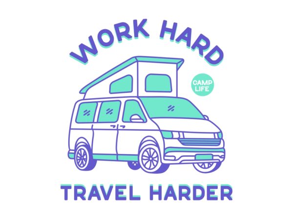 Work hard travel harder t shirt design for sale