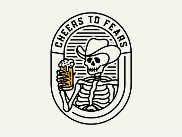 Cheers to fears t shirt vector file