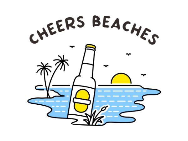 Cheers beaches 1 t shirt vector file