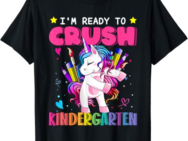 Back to school i’m ready to crush kindergarten unicorn kid t-shirt