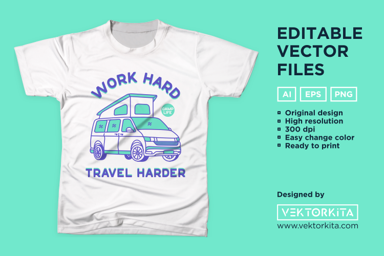 Work Hard Travel Harder