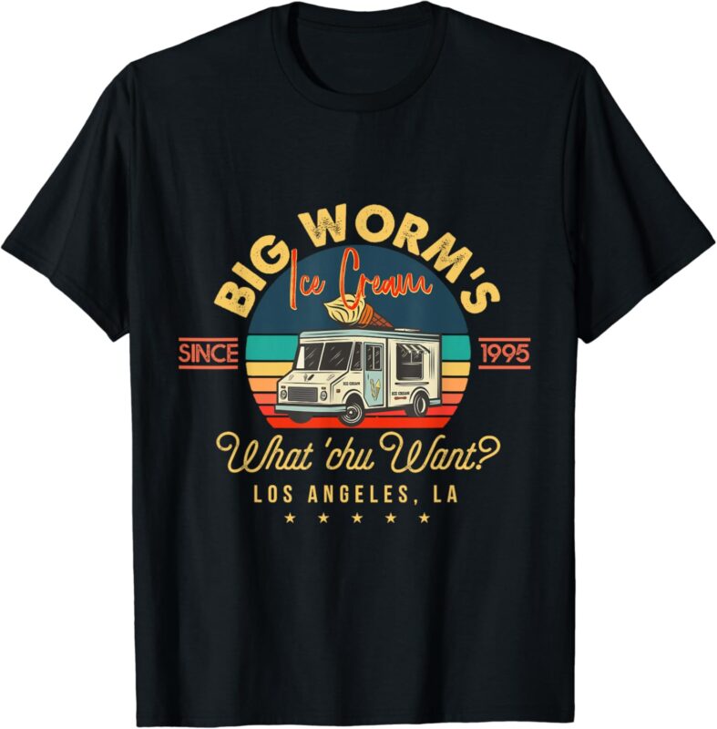 Big worms ice cream what chu want T-shirt