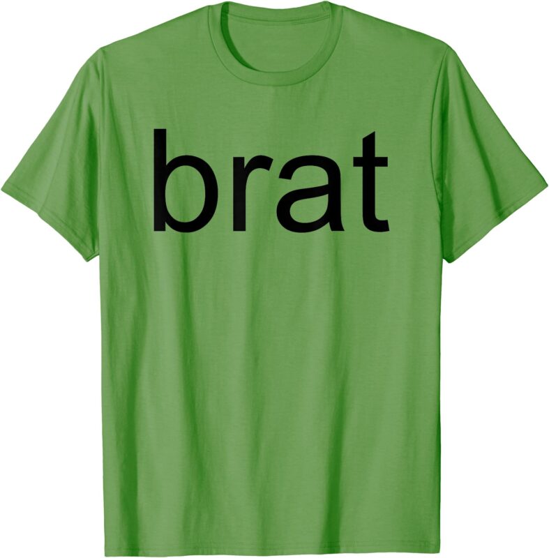 Brat – Funny Slang Sarcasm Fashion Statement I’m So Julia T-Shirt