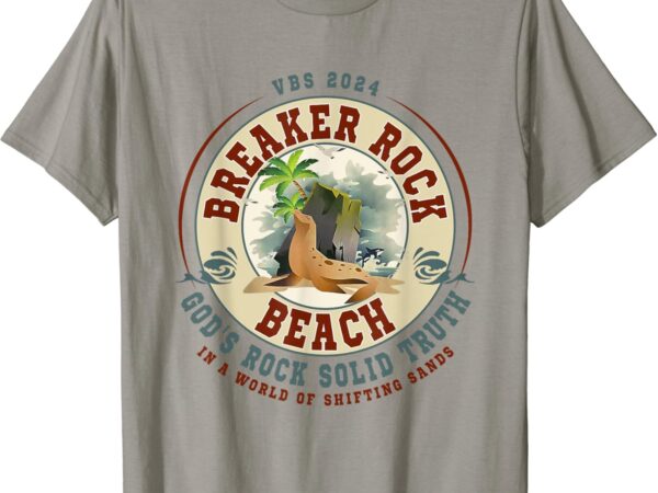 Breaker rock beach god’s rock solid truth in a world vbs t-shirt