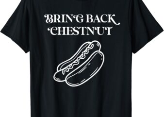 Bring Back Chestnut- Winner T-Shirt