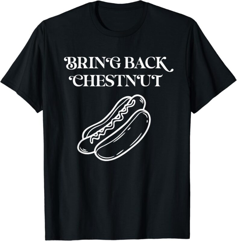 Bring Back Chestnut- Winner T-Shirt