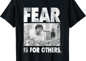 Bruce Lee Fear Is For Others Distressed Poster T-Shirt