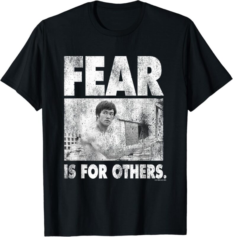 Bruce Lee Fear Is For Others Distressed Poster T-Shirt