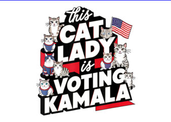 This Cat Lady Is Voting Kamala PNG t shirt designs for sale