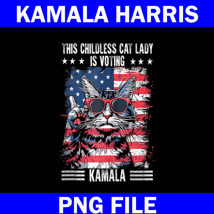 This Childless Cat Lady Is Voting Kamala PNG, Kamala Harris 2024 PNG