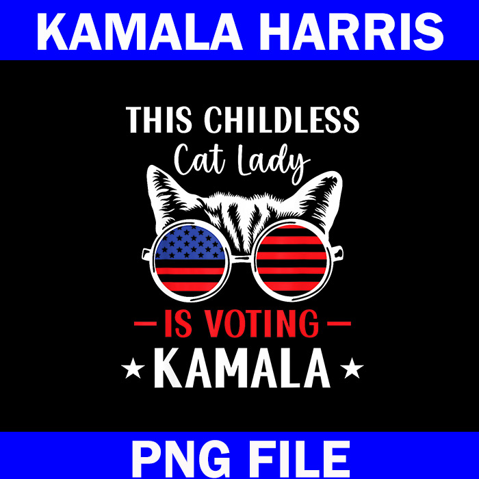 This Childless Cat Lady is Voting Kamala PNG, Kamala Harris PNG