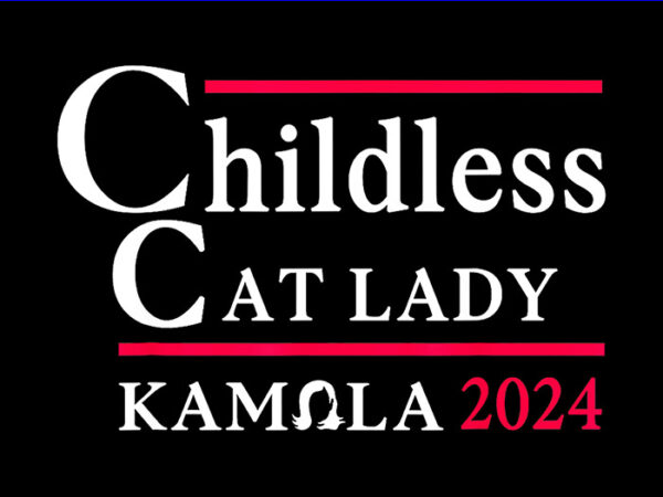 Childless cat lady 2024 png, kamala harris png t shirt vector file