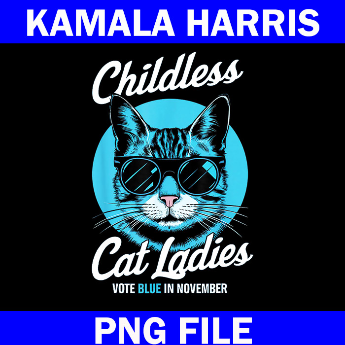 ChildLess Cat Ladies Vote Blue In November PNG