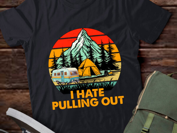 Camping i hate pulling out vintage camper travel trailer lts-d t shirt vector file