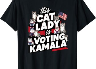 Cat Lady Voting for Kamala Harris 2024 1st Female President T-Shirt