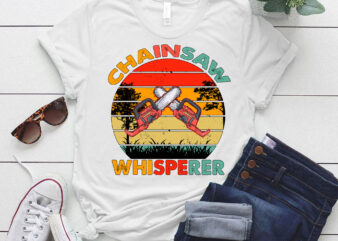 Chainsaw Whisperer Woodworker Arboriculture Arborist lts-d t shirt vector file