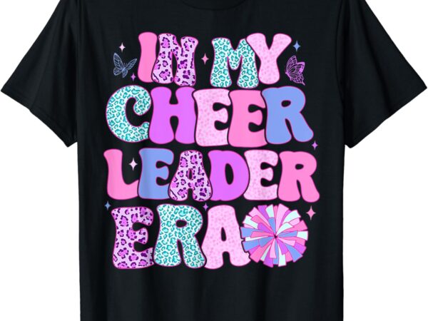 Cheerleading in my cheer leader era youth t-shirt