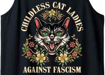 Childless Cat Ladies Against Fascism Tank Top t shirt vector file