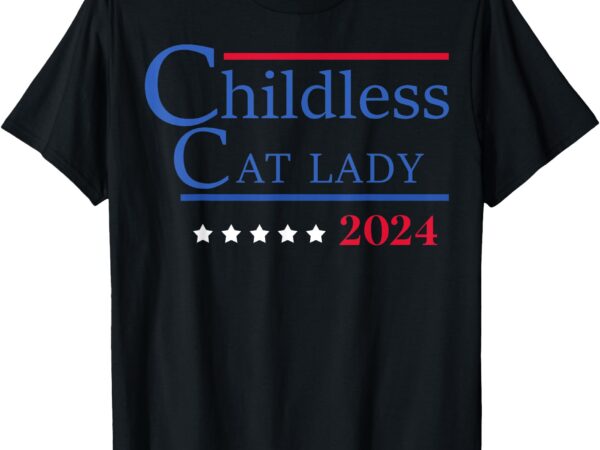 Childless cat lady 2024, ladies is voting kamala t-shirt