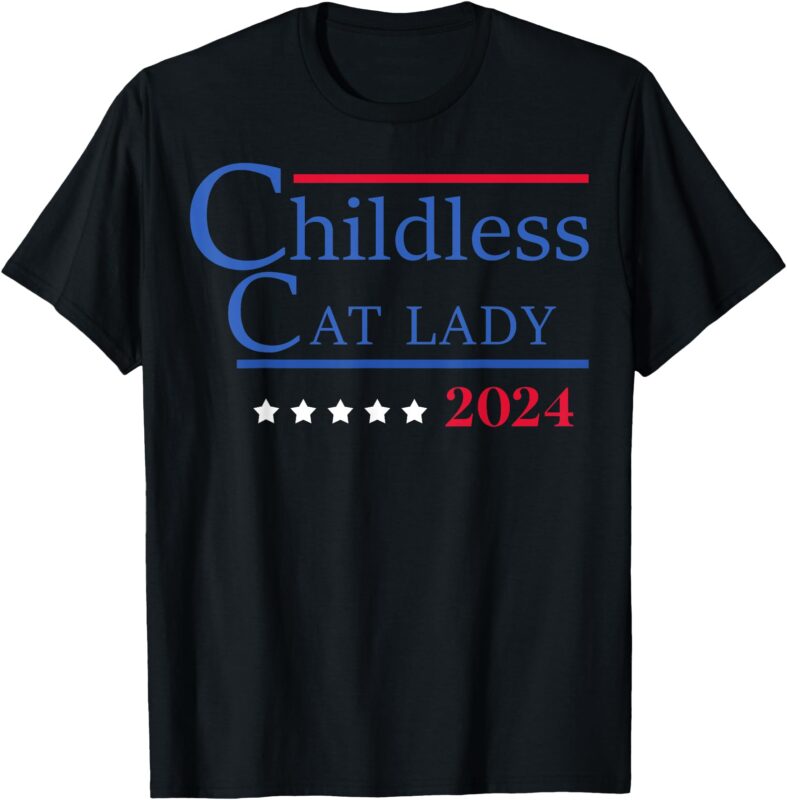 Childless Cat Lady 2024, Ladies is Voting Kamala T-Shirt